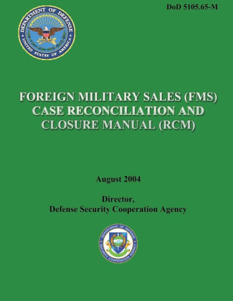 Foreign Military Sales (FMS) Case Reconciliation and Closure Manual (RCM)