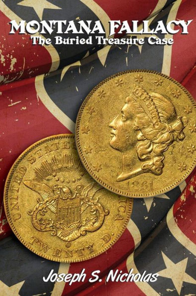 Montana Fallacy: The Buried Treasure Case: A Century Series Novel