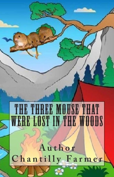 The Three Mouse That Were Lost In The Woods