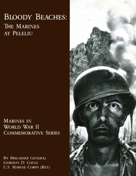 Bloody Beaches: The Marines at Peleliu