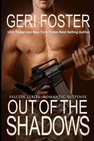 Title: Out of the Shadows (Falcon Securities Series #2), Author: Geri Foster