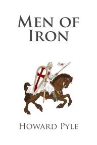 Title: Men of Iron, Author: Howard Pyle