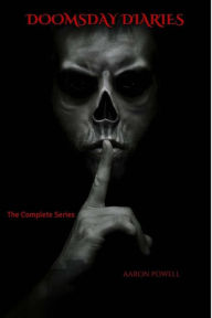 Title: Doomsday Diaries: The Complete Series, Author: Aaron B. Powell