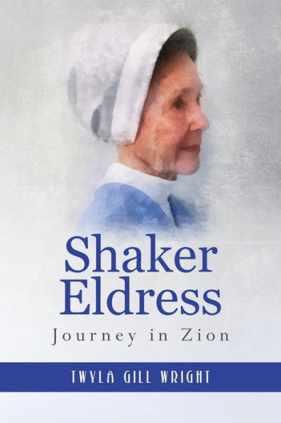 Shaker Eldress: Journey in Zion