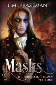 Title: Masks, Author: E M Prazeman