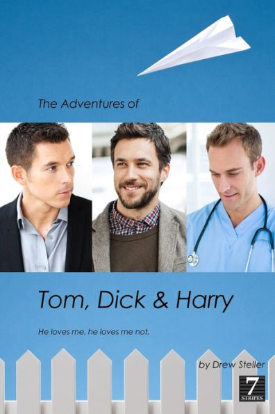 The Adventures of Tom, Dick & Harry