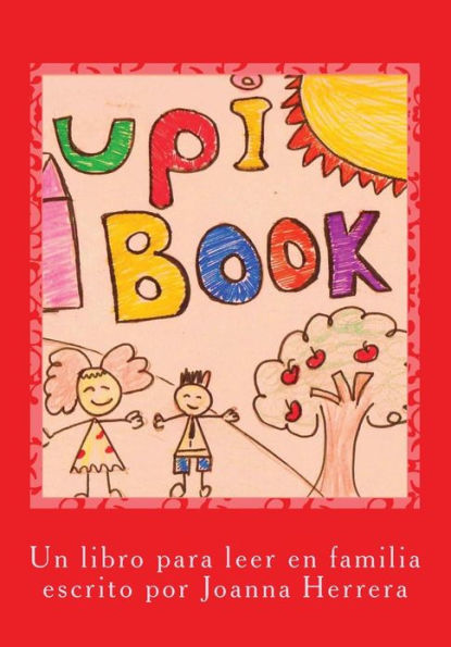 Upi Book: Encontraras historias que hablan de valores, respecto, igualdad y aceptacion
