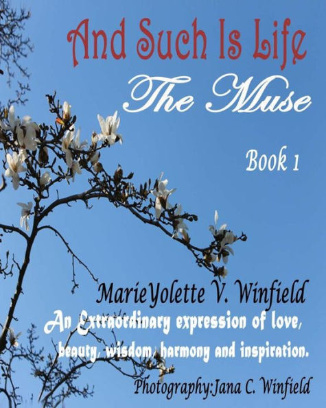 And Such Is Life: Book I - The Muse
