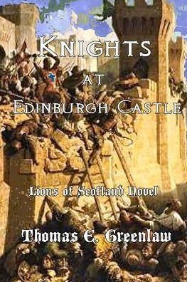 Knights at Edinburgh Castle