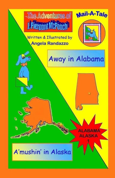 Alabama/Alaska: Away in Alabama/A'mushin' in Alaska