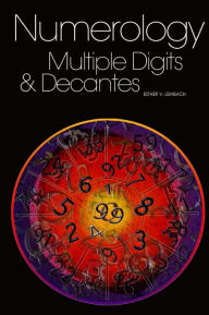 Title: Numerology: Multiple Digits & Decanates, Author: Kevin Leinbach