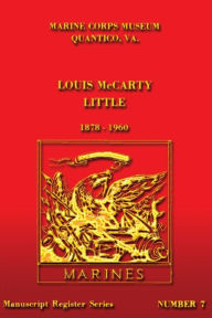 Title: Louis McCarty Little 1878 - 1960, Author: Martin K Gordon