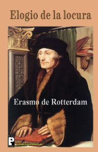 Title: Elogio de la locura, Author: Erasmo de Rotterdam