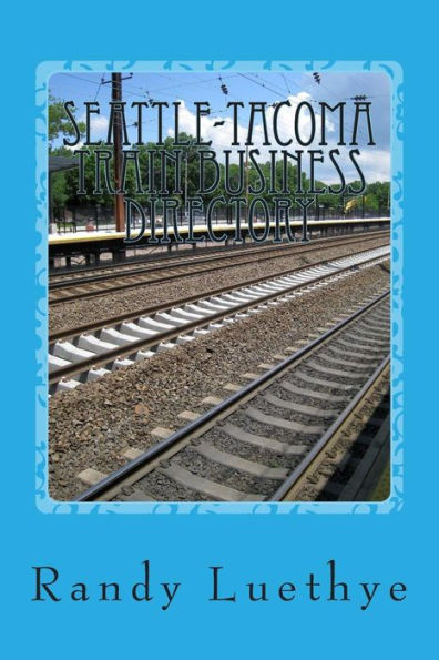 Seattle-Tacoma Train Business Directory