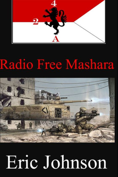 2/4 Cavalry: Radio Free Mashara