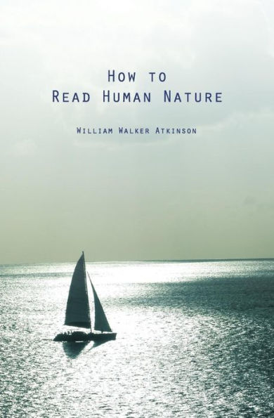 How to Read Human Nature: Its Inner States and Outer Forms
