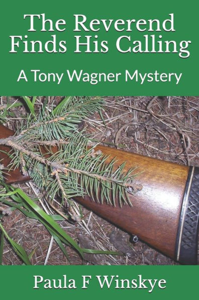 The Reverend Finds His Calling: A Tony Wagner Mystery