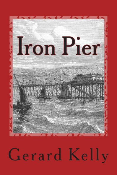 Iron Pier: The Isle of Man takes an accidental time traveller to the Victorian age.