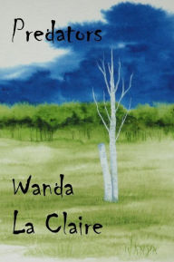 Title: Predators, Author: Wanda La Claire
