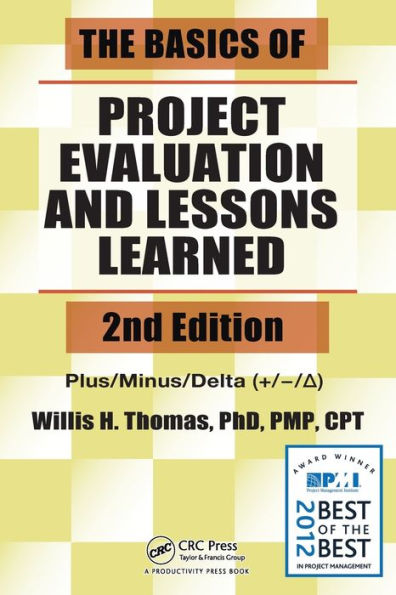 The Basics of Project Evaluation and Lessons Learned / Edition 2