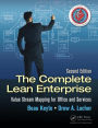 The Complete Lean Enterprise: Value Stream Mapping for Office and Services, Second Edition / Edition 2