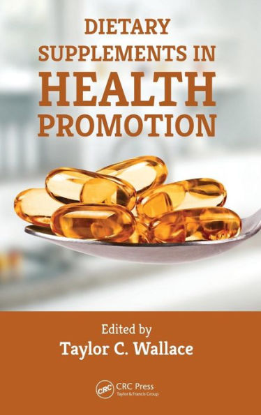 Dietary Supplements in Health Promotion / Edition 1