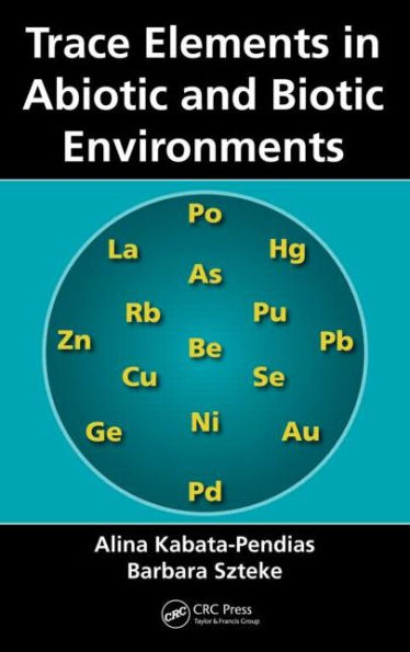 Trace Elements in Abiotic and Biotic Environments