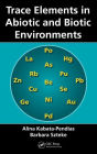 Trace Elements in Abiotic and Biotic Environments