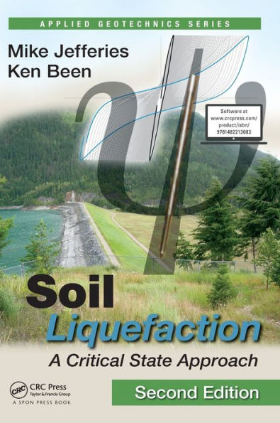 Soil Liquefaction: A Critical State Approach, Second Edition / Edition 2