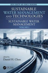 Title: Sustainable Water Management / Edition 1, Author: Daniel H. Chen