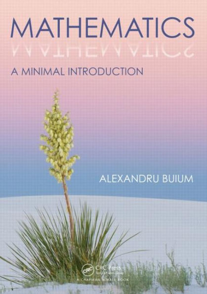 Mathematics: A Minimal Introduction