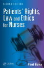Patients' Rights, Law and Ethics for Nurses