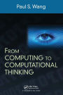 From Computing to Computational Thinking / Edition 1