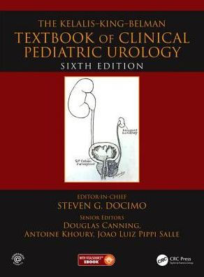 The Kelalis--King--Belman Textbook of Clinical Pediatric Urology / Edition 6