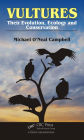 Vultures: Their Evolution, Ecology and Conservation / Edition 1