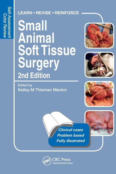 Small Animal Soft Tissue Surgery: Self-Assessment Color Review, Second Edition