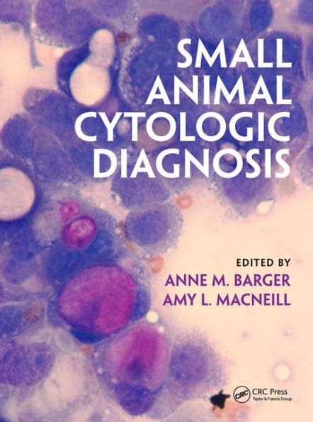 Small Animal Cytologic Diagnosis / Edition 1