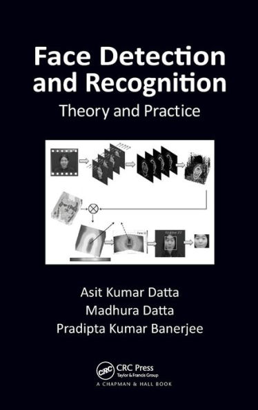 Face Detection and Recognition: Theory and Practice