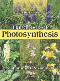 Title: Handbook of Photosynthesis / Edition 3, Author: Mohammad Pessarakli