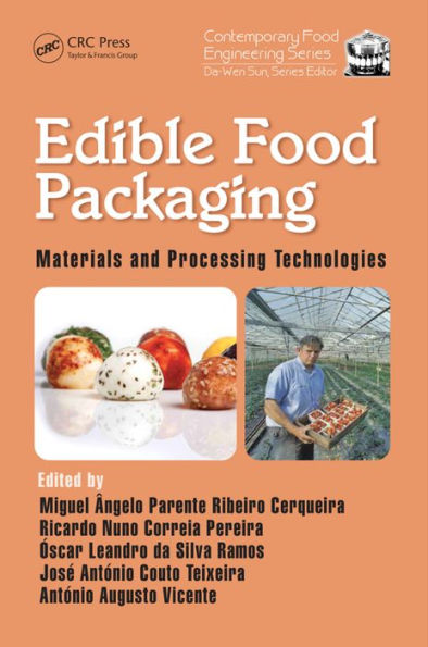 Edible Food Packaging: Materials and Processing Technologies / Edition 1