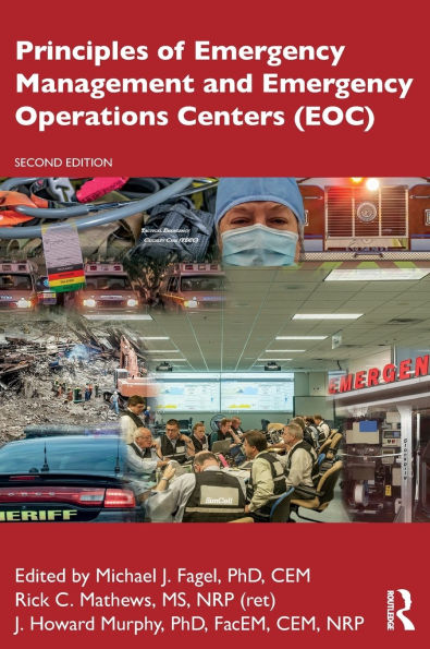 Principles of Emergency Management and Emergency Operations Centers (EOC) / Edition 2