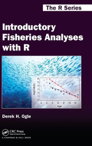 Title: Introductory Fisheries Analyses with R / Edition 1, Author: Derek H. Ogle