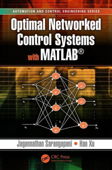 Optimal Networked Control Systems with MATLAB / Edition 1