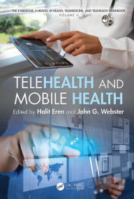 Title: Telehealth and Mobile Health / Edition 1, Author: Halit Eren