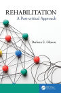 Rehabilitation: A Post-critical Approach