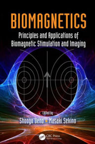 Title: Biomagnetics: Principles and Applications of Biomagnetic Stimulation and Imaging / Edition 1, Author: Shoogo Ueno
