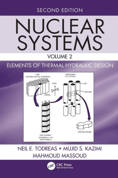 Nuclear Systems Volume II: Elements of Thermal Hydraulic Design / Edition 2