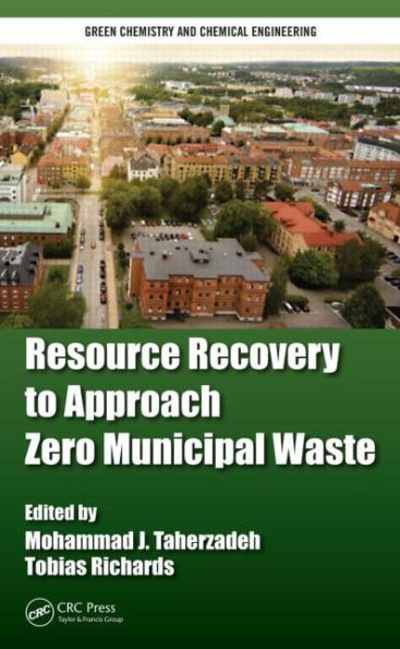 Resource Recovery to Approach Zero Municipal Waste / Edition 1