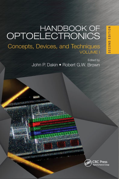 Handbook of Optoelectronics: Concepts, Devices, and Techniques (Volume One)