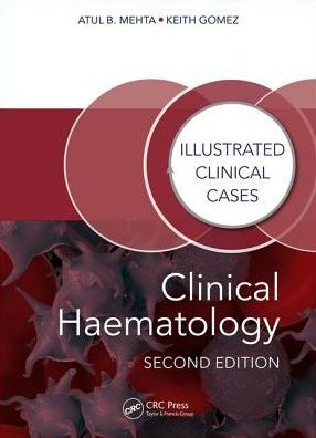 Clinical Haematology: Illustrated Clinical Cases / Edition 2